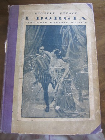 I Borgia. Prezzo: 100 euro + eventuali spese di spedizione